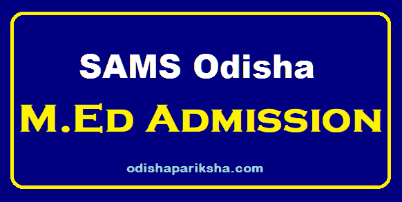 Odisha M.ED Entrance Application Form, Admit Card, Result